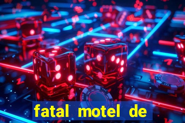 fatal motel de nova mutum